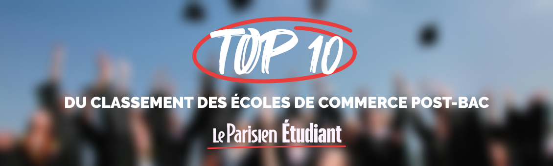 Top 10 Du Classement des écoles de commerce post-bac